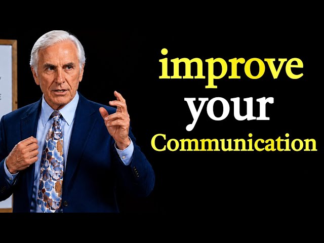 How to Develop Better Communication Skills – Jim Rohn Motivation