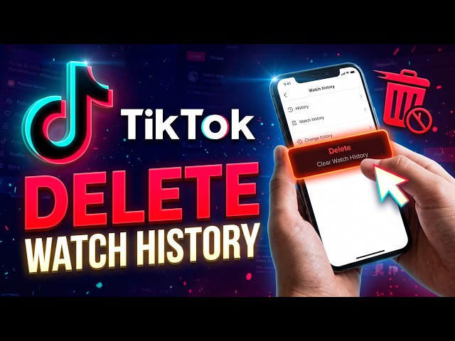 How To Delete Your TikTok Watch History