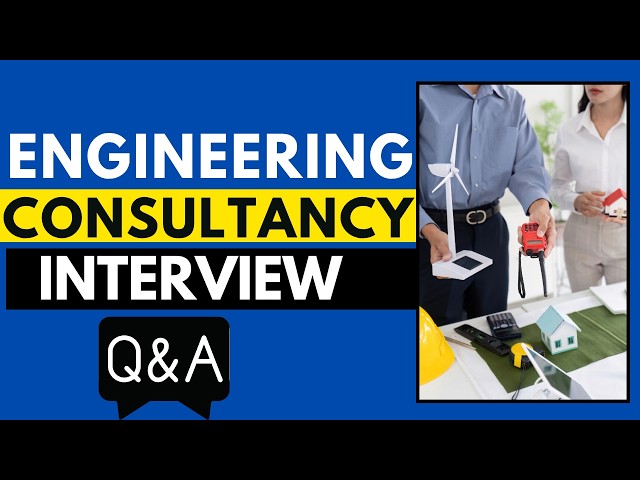Top 25 Engineering Consultancy Interview Questions and Answers