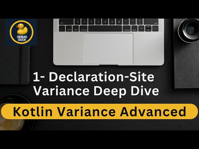 1- Declaration Site Variance Deep Dive