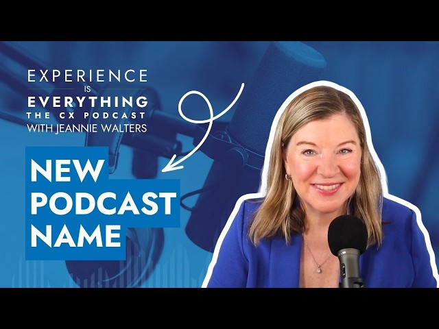 Experience is Everything - New Podcast Name