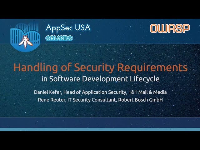 Handling of Security Requirements in Software Development Lifecycle - AppSecUSA 2017