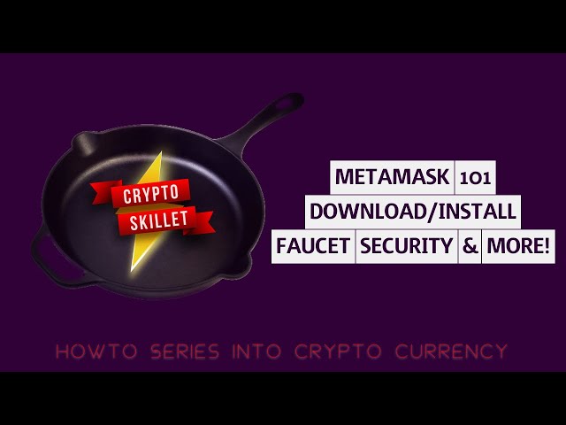 MetaMask 101: Download/Install, Networks, & Ether Faucets (FREE Ether), & More [Crypto Skillet]!
