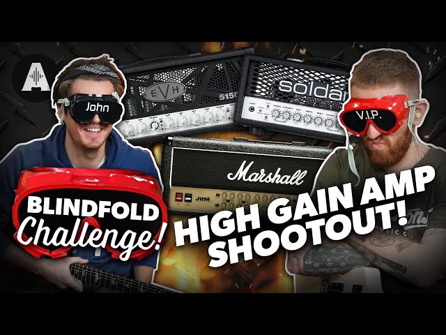 High Gain Guitar Amp Blindfold Challenge!