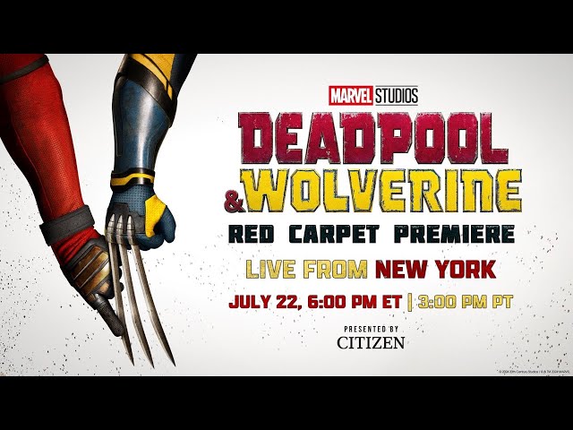 🔴 Deadpool & Wolverine | Red Carpet Premiere LIVE 🟡