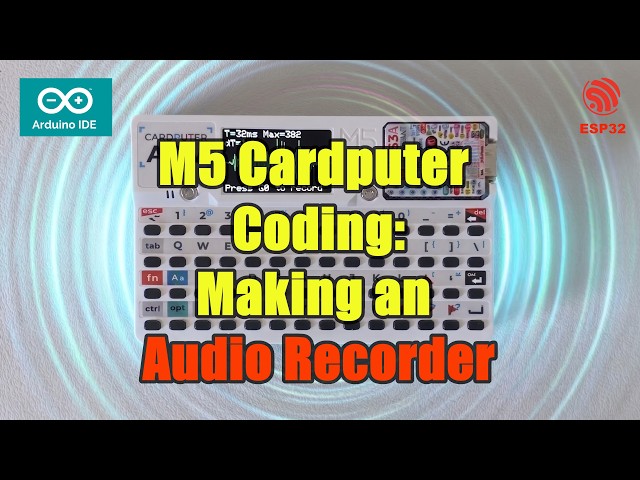 M5 Cardputer Audio Coding Guide: Visualizer and WAV Recorder