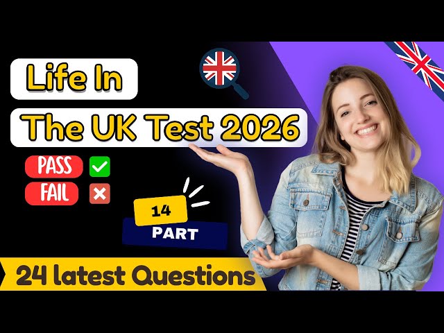 Life in the UK Test 2026 Explained | New Questions, Full Audio | Citizenship & ILR ( Part -14)