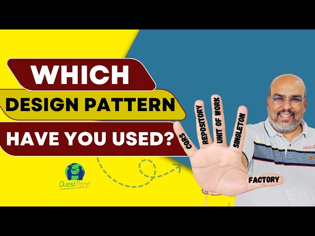 C# Design Pattern Interview Questions :- Which Design Pattern have you used?