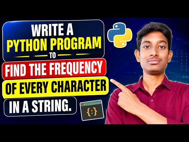 Find Frequency of Every Character in a String Using Python 🔥 | Python String Program in Telugu
