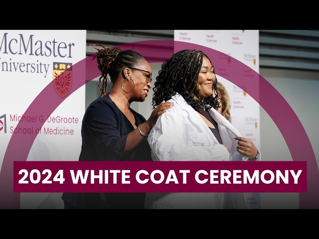 2024 White Coat Ceremony at McMaster University