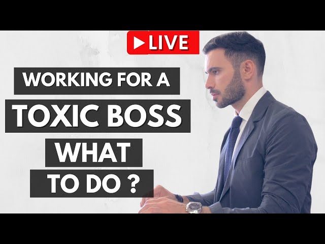 Signs You Work For A Toxic Boss and What To Do?