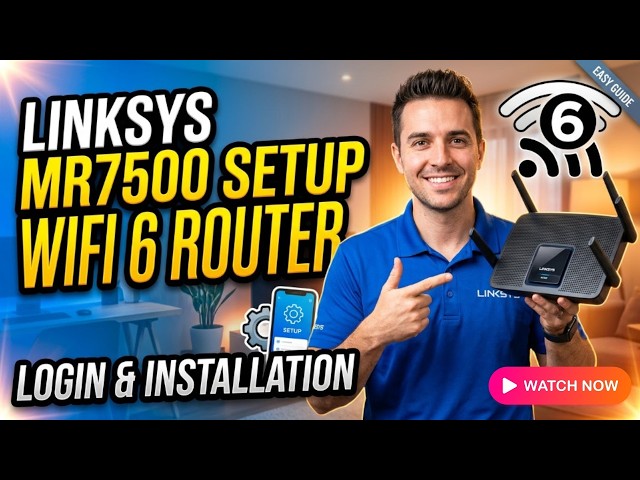 Linksys MR7500 Setup  WiFi 6 Router Login & Installation