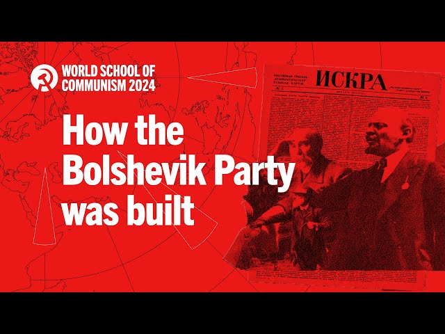 How the Bolshevik Party was built