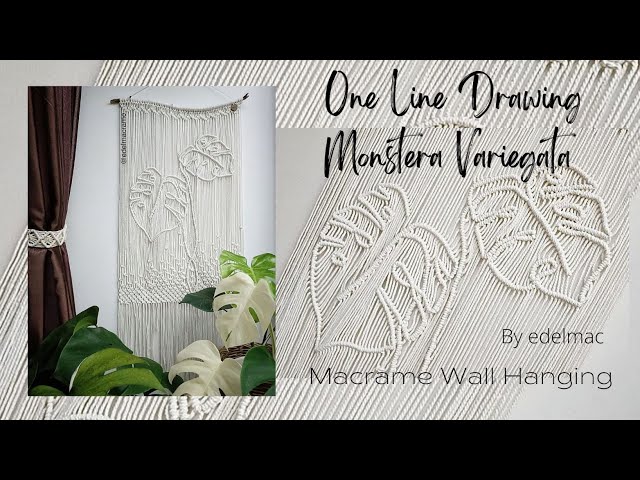 DIY Tutorial One Line Drawing Monstera Variegata Macrame Wall Hanging