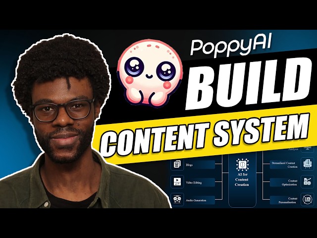 How to Use Poppy.AI to Build a Content System (Walkthrough Step-by-step)
