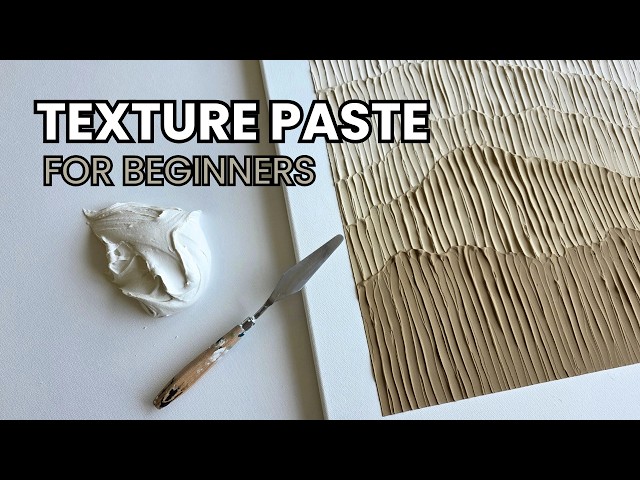 How to Use Texture Paste (and Create Your First Painting)