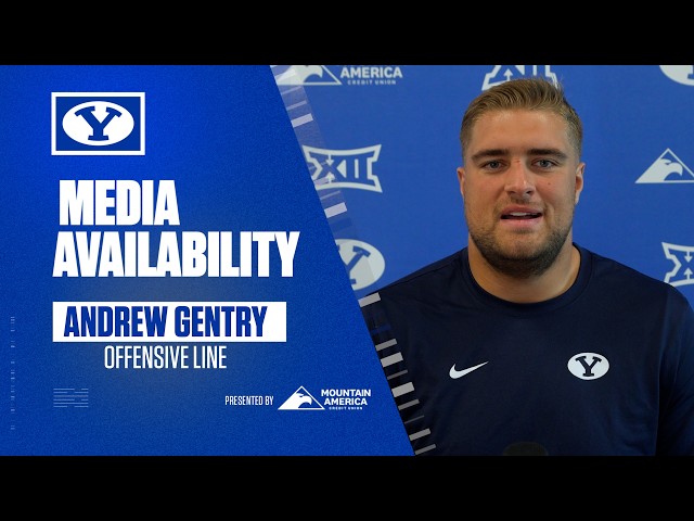 Andrew Gentry | BYU Football | Media Availability | Colorado State | September 14, 2026