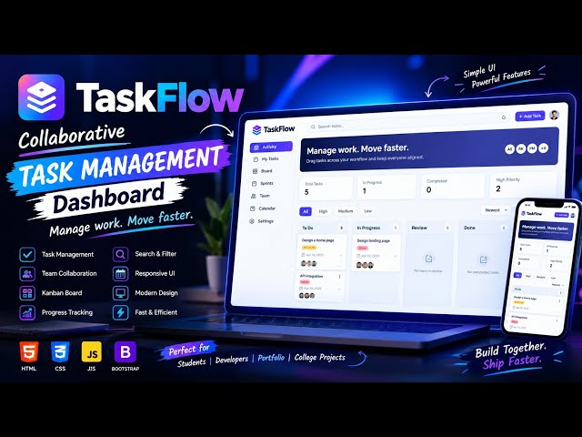 TaskFlow – Collaborative Task Management Dashboard 🚀 | HTML CSS JS Bootstrap Project