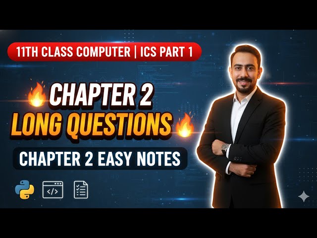 11th Class Computer Chapter 2 Long Questions | Python Programming | Easy Notes | Punjab Board 2025