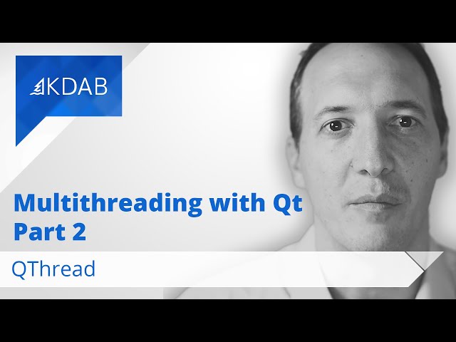 Multithreading with Qt (Part 2) - QThread