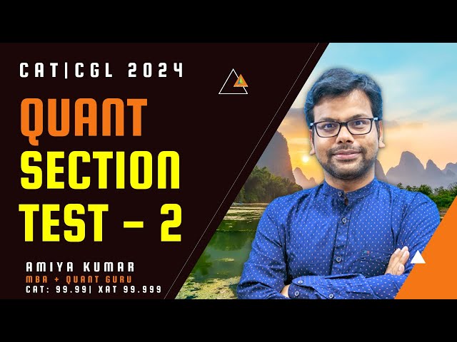 🔴 Quant for CAT 2024 | SSC CGL 2024 | SNAP TEST | NMAT : Mock Discussion Quant Section Test 2