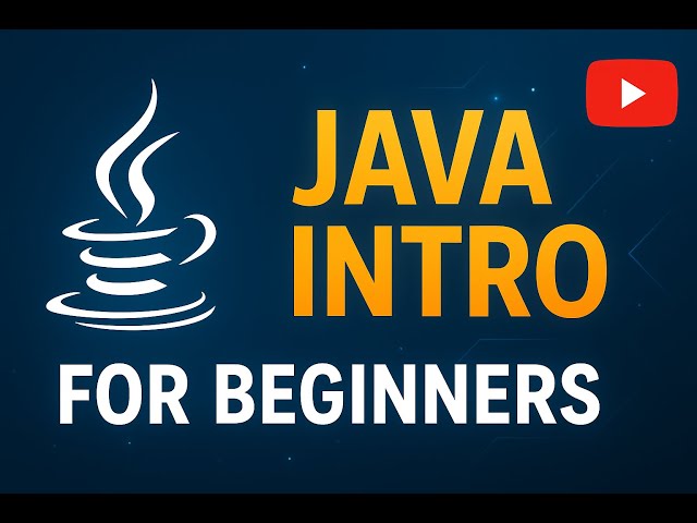 Learn Java in 2025 | Complete Introduction for Beginners
