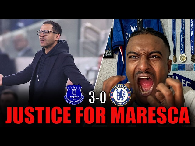 (RANT) END THE SEASON! | MARESCA WAS RIGHT | ROSENIOR OUT OF HIS DEPTH! | EVERTON 3-0 CHELSEA REVIEW