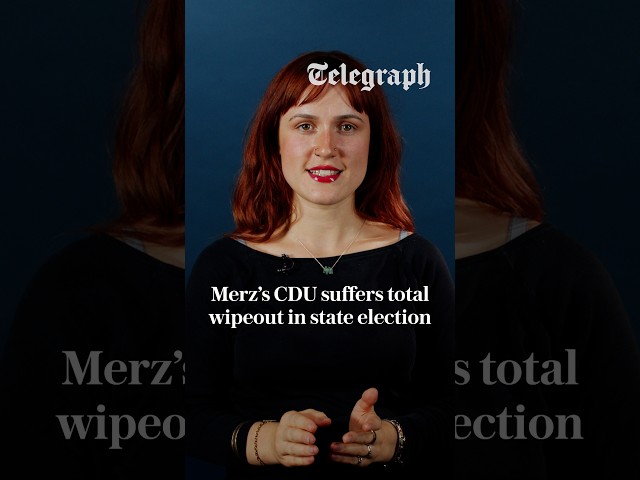 Merz’s CDU suffers total wipeout in German state election