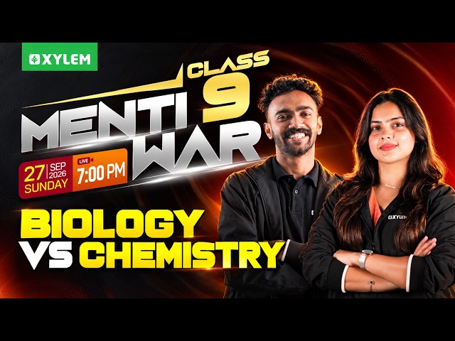 Class 9 Biology vs. Chemistry | MENTI WAR | Xylem Class 9