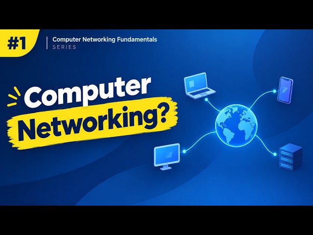 What Is Computer Networking? | Computer Fundamentals Series #1