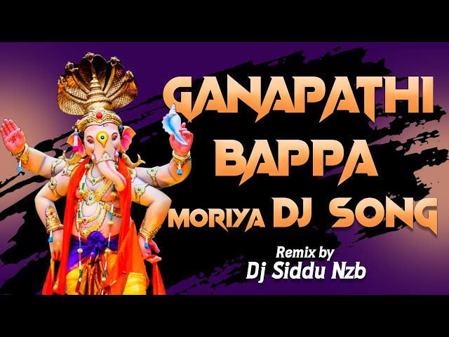 ganapathi bappa moriya dj song tasha remix by Dj Siddu Nzb