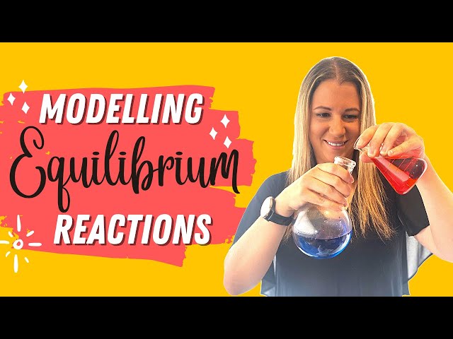 Modelling equilibrium reactions in chemistry
