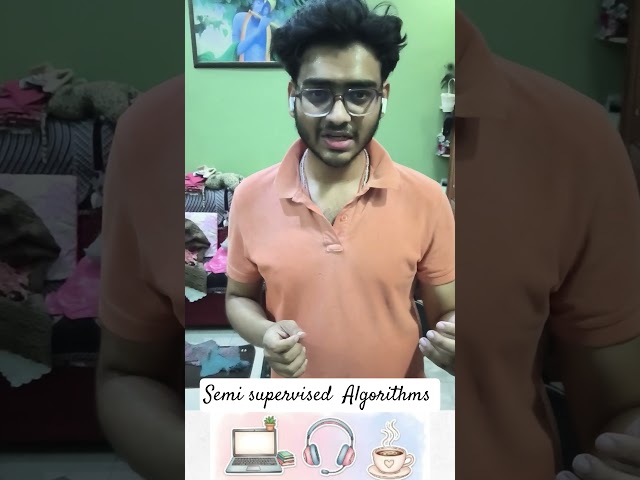 Semi-supervised ML Algorithms| Hindi | #aiml #coding #computersoftware #motivation #ml #ai