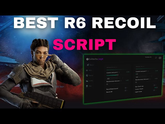 Eviltechs - The BEST  NO RECOIL  Script for Rainbow Six Siege