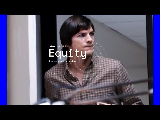 Startup 101: Startup Employee Equity Explained