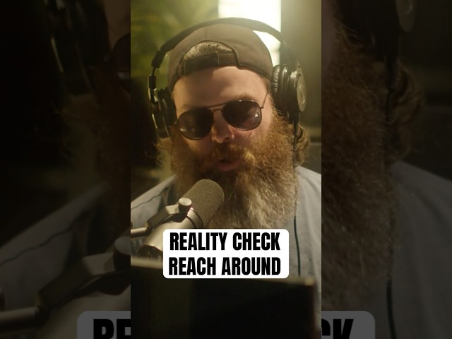 Reality Check Reach Around | Kyle Bottom