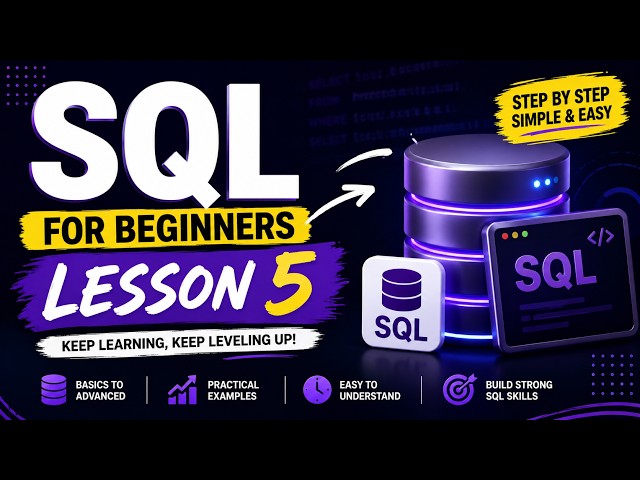 SQL for Beginners – Lesson 5 | Learn SQL the EASY Way!