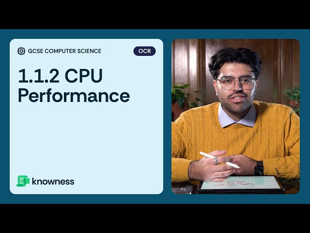 1.1.2 CPU Performance | GCSE Computer Science (OCR)