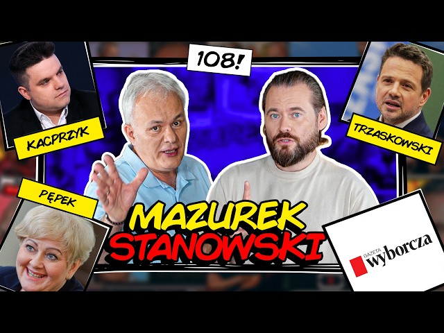 MAZUREK & STANOWSKI #108 TRZASKOWSKI'S PURITIONS, TUSK, FIGHT FOR THE BELLY BUTTON, STANO AND BIT...