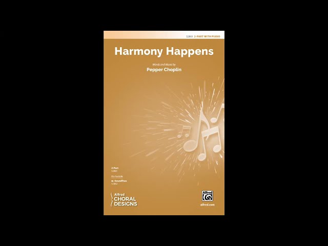 Harmony Happens (2-Part), by Pepper Choplin