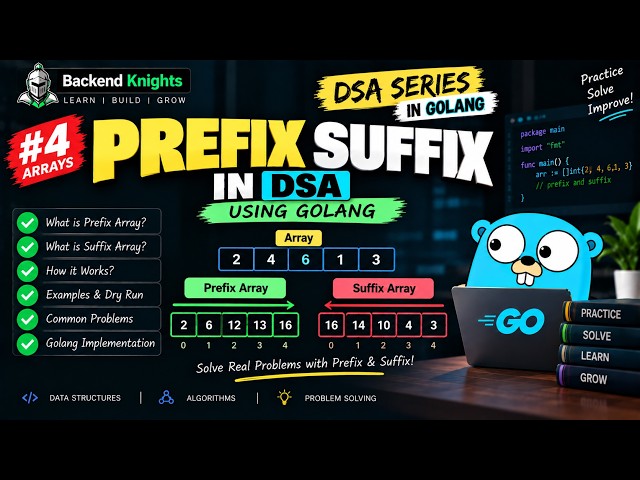 Prefix & Suffix Arrays in Golang | DSA | Data Structures & Algorithms