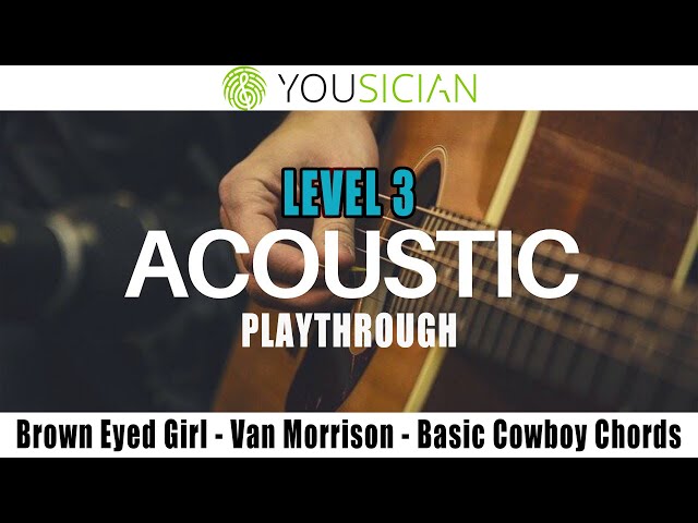 Brown Eyed Girl - Van Morrison - Yousician Guitar - Level 3 - Basic Cowboy Chords