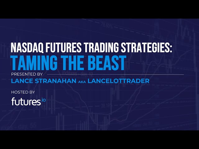 Nasdaq Futures Trading Strategies: Taming The Beast