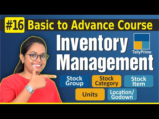 #16-Tally Prime: Accounts with Inventory | Stock Group, Category, Item, Units, Godown | Stock Man...