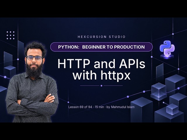Python HTTP Requests With httpx — APIs Explained | Python 69/94