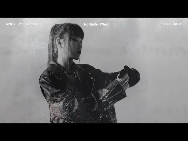 신스 (SINCE) - 10. No Matter What (Official Audio)