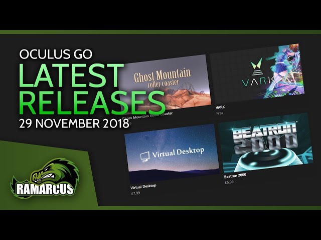 Oculus Go // Latest Releases / 29 November 2018 / Virtual Desktop and more