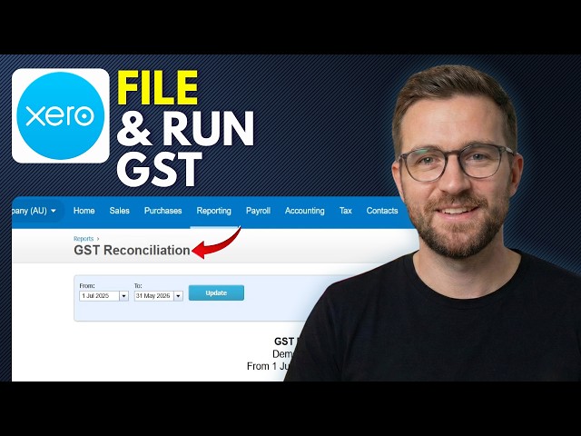 How to File and Run GST on Xero (Step By Step 2026)
