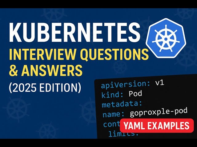 👉 Kubernetes Interview Questions & Answers (2025 Edition) | Real-Time YAML Examples | CloudHired
