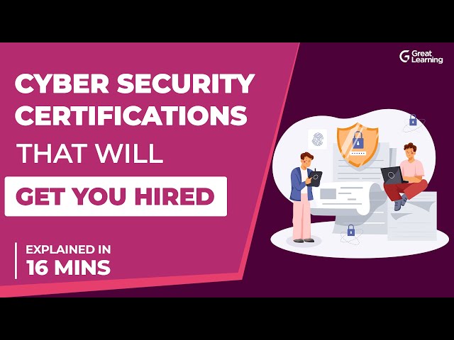 Cyber Security Certifications that will get you hired | Career in Cyber Security | Great Learning